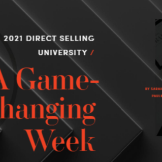 2021 Direct Selling University / A Game-Changing Week